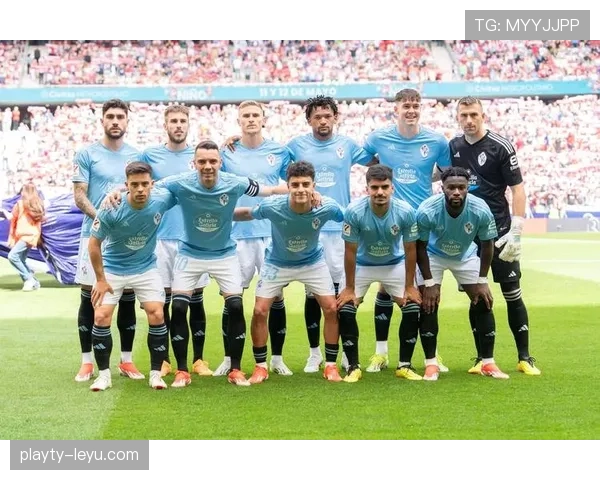 塞尔塔进攻火力全开，近期表现稳健彰显强大攻击力