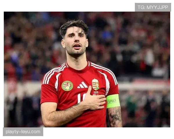 索博斯洛伊引领匈牙利队表现稳健，助球队在国际赛场上持续提升竞争力